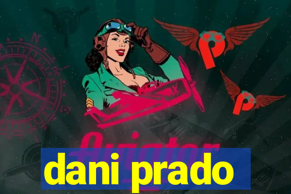 dani prado